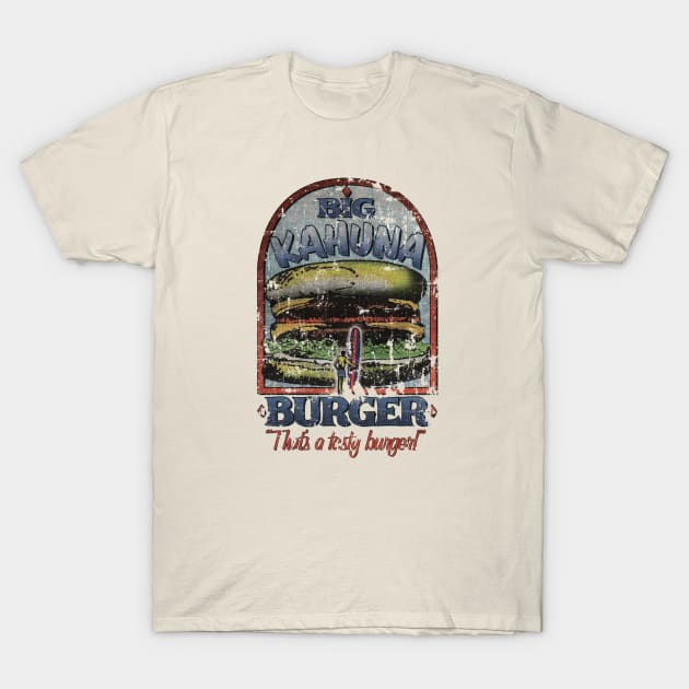 Big Kahuna Burger T-Shirt by JCD666